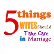 5 Things Wives Should Take Care In Marriage